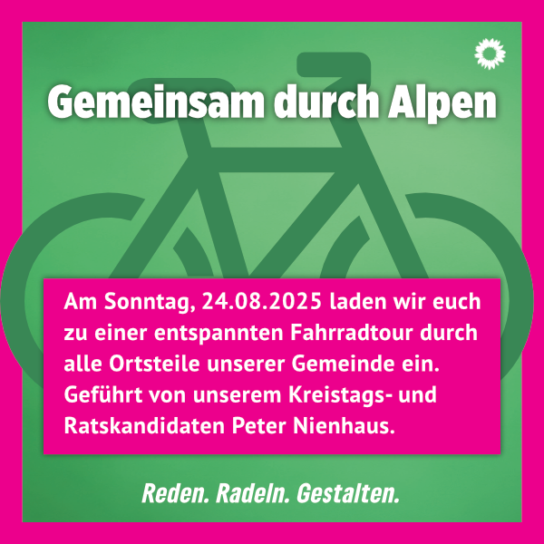 Alpentour mit den grünen Ratskandidat*innen